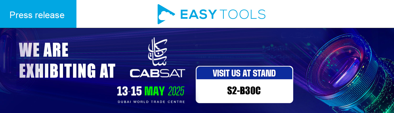 EasyTools at CABSAT 2025